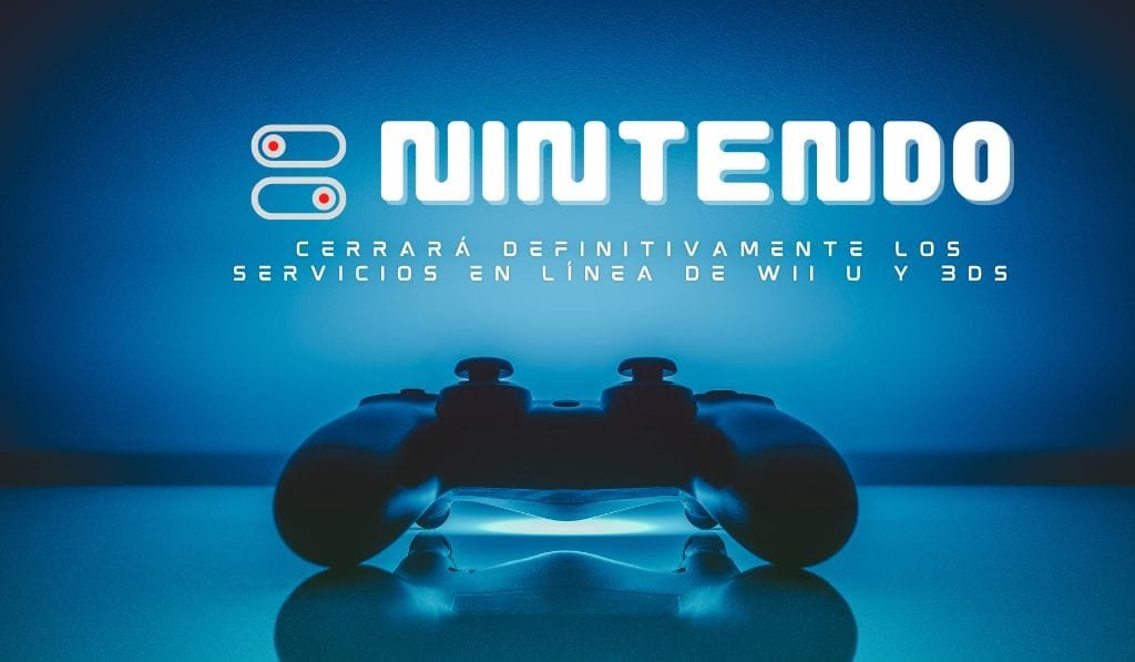Nintendo cerrará definitivamente los servicios en línea de Wii U y 3DS el 8 de abril 2024